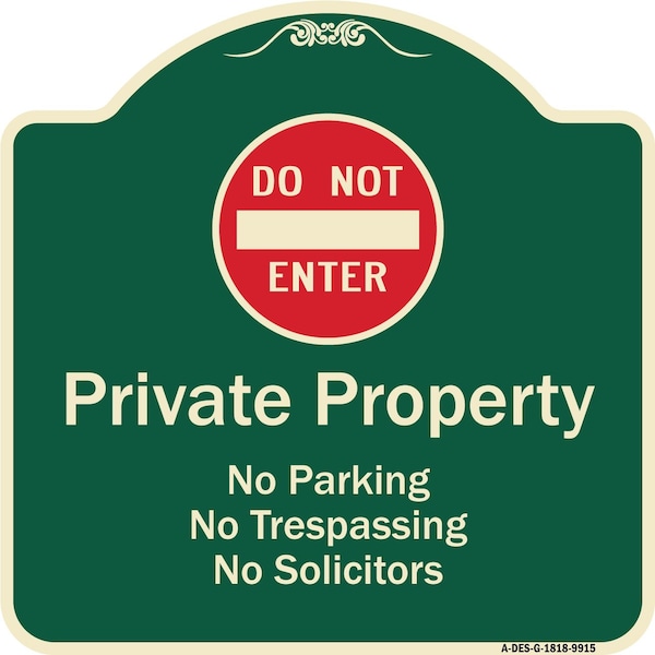 Signmission Designer Series-Private Property No Parking Trespassing Or Solicitors W/ Do, 18" x 18", G-1818-9915 A-DES-G-1818-9915 - main